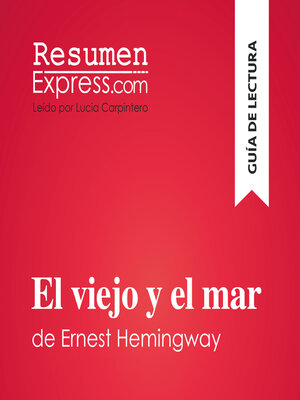 cover image of El viejo y el mar de Ernest Hemingway (Guía de lectura)